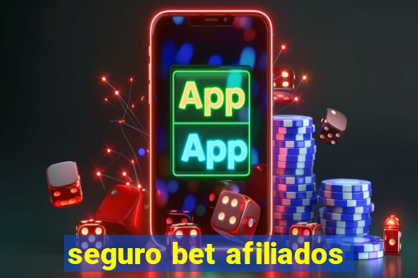 seguro bet afiliados